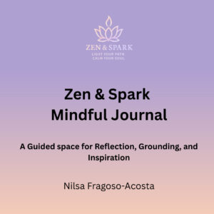 Zen & Spark Mindful Journal (Hardcover & Paperback Edition)